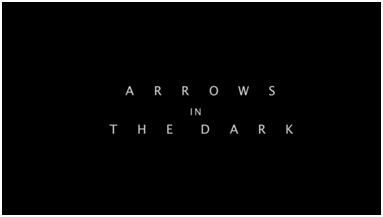 still / picture for Arrows in The Dark